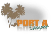 Port A Escapes